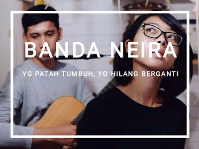 lirik lagu yang patah tumbuh, yang hilang berganti - banda neira - Obrolanku.com