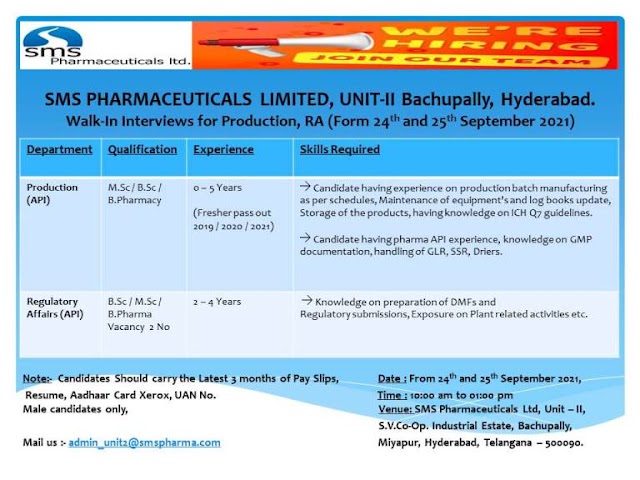 SMS Pharma | Walk-in for Freshers and Expd in Production/RA on 24th & 25th Sept 2021