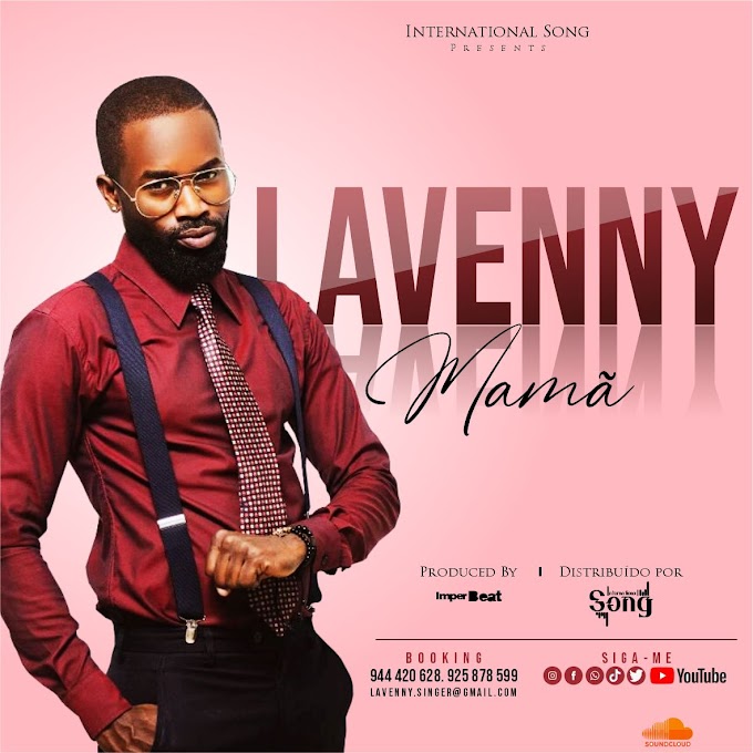 Lavenny - Mamã (Kizomba)