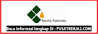 Loker Medan Terbaru SMA SMK D3 S1 Mei 2020 PT Pacific Palmindo Industri