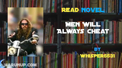 Read Men Will Always Cheat Novel Full Episode