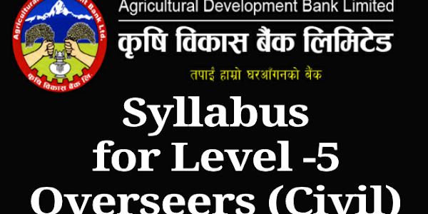 ADBL Syllabus for Level -5  Overseer (Civil)