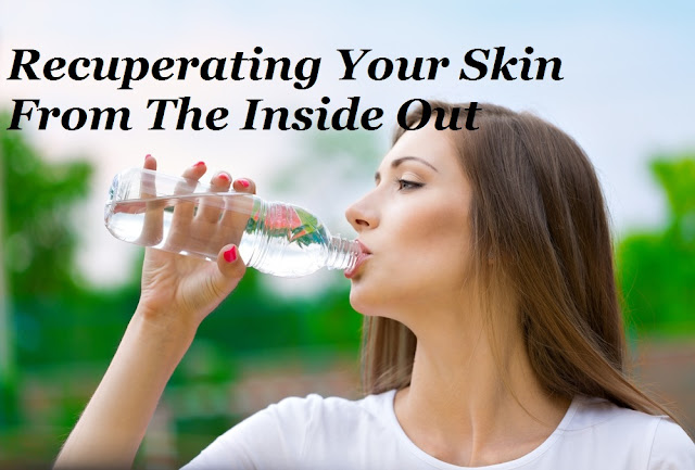 Recuperating Your Skin From The Inside Out