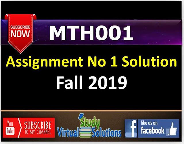 MTH001 Assignment No 1 Solution and Explanation Fall 2019
