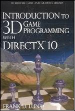 Introduction to 3D Game Programming with DirectX 10 By Frank D. Luna 