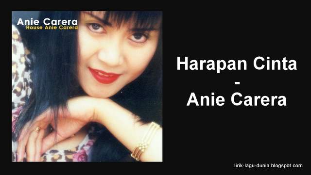 Lirik Lagu Harapan Cinta - Anie Carera