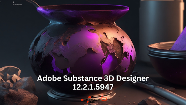 Adobe Substance 3D Designer 12.2.1.5947 Win64