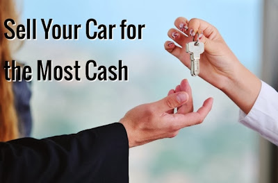 How To Sell Your Car for the Most cash