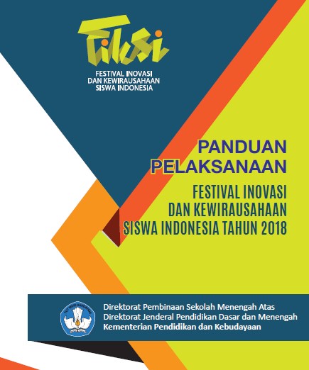 Juknis Fiksi 2018 / Juklak Festival Inovasi Dan Kewirausahaan Siswa Indonesia 2018