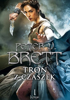 "Tron z czaszek. Ksiega I" Peter V. Brett