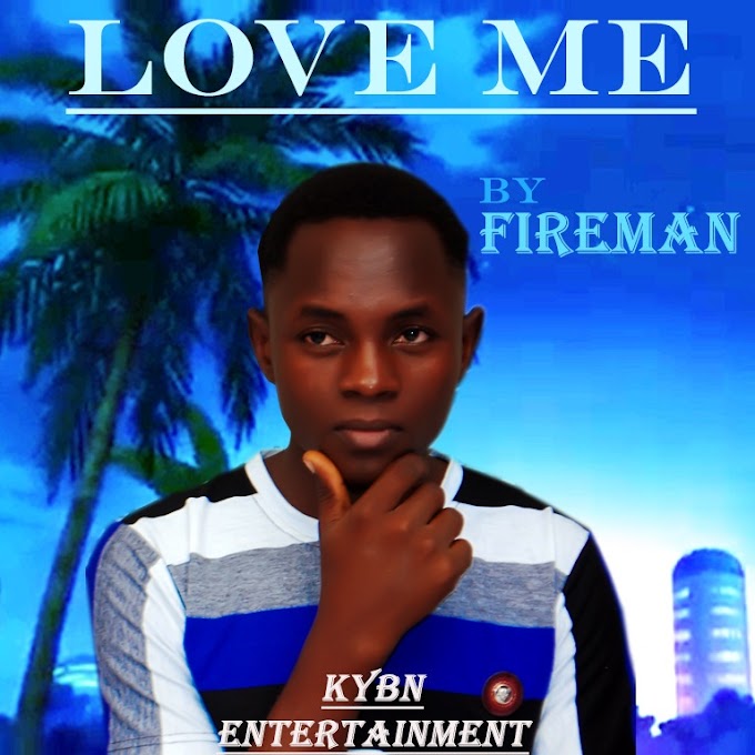 Fireman — Love Me