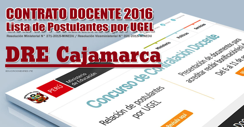 DRE Cajamarca: Lista de Postulantes por UGEL para Plazas Vacantes - Contrato Docente 2016 - www.educacioncajamarca.gob.pe