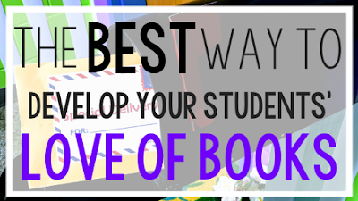 The Best Way to Develop Your Students' Love of Books - The Reading Roundup