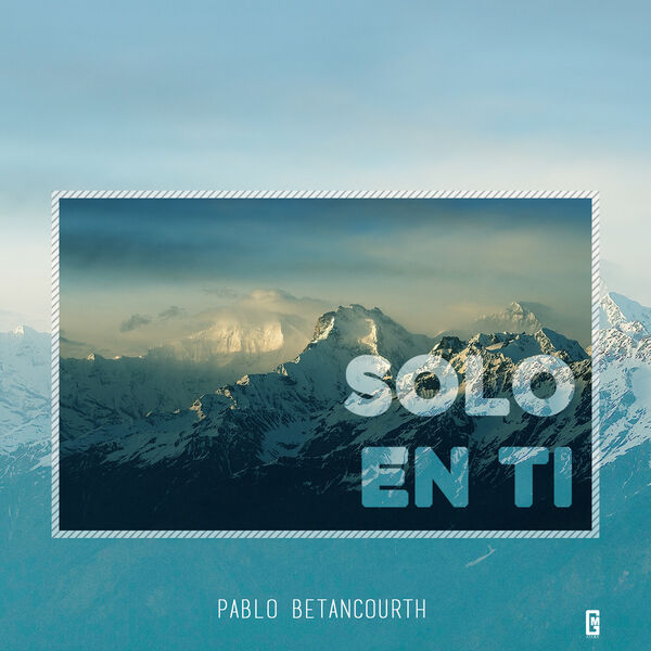 Pablo Betancourth – Solo en Ti 2017