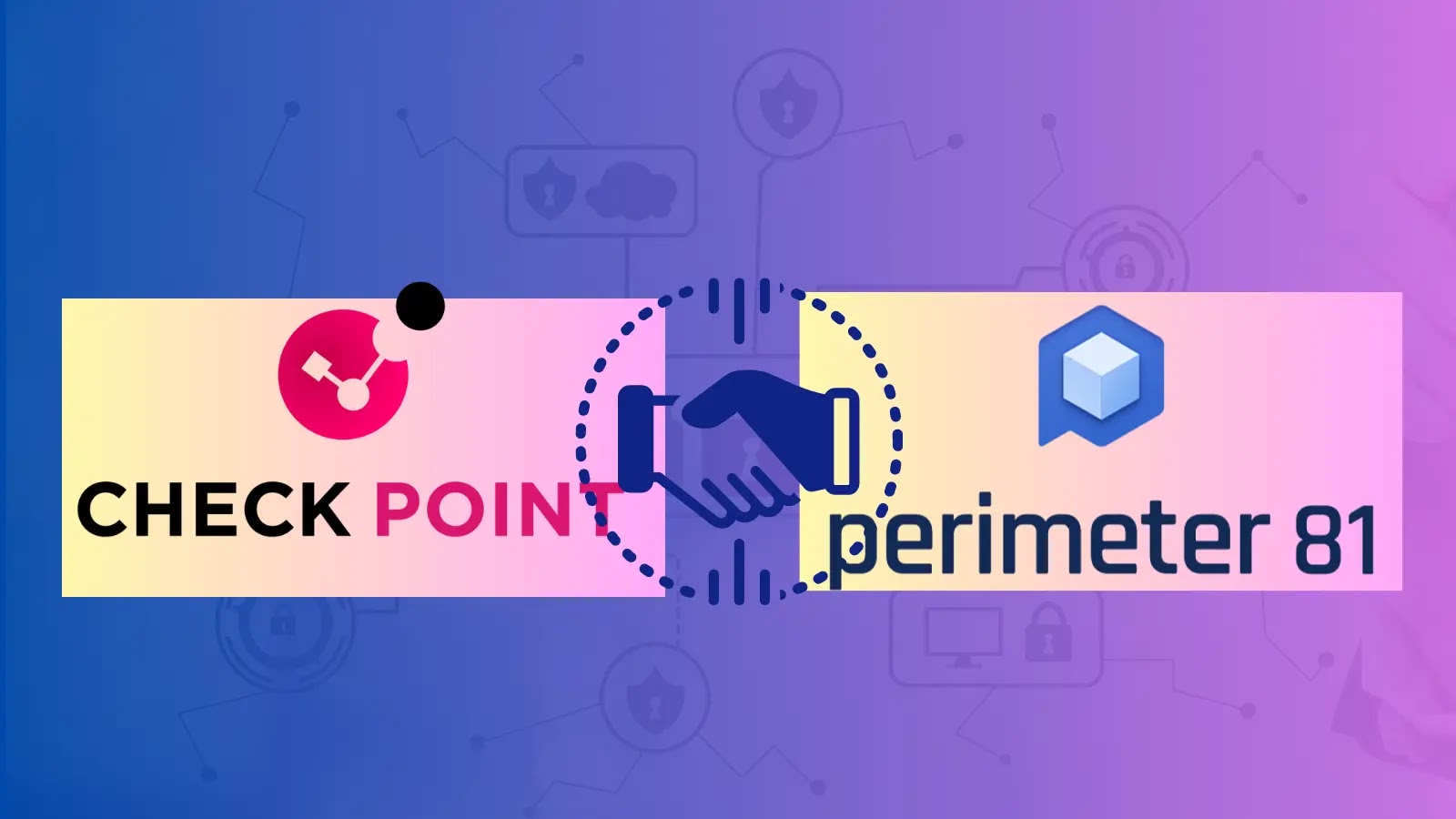 Check Point, Perimeter 81'in SASE Çözümünü Yaklaşık 0 Milyona Satın Almayı Planlıyor Check Point, Perimeter 81'in SASE Çözümünü Yaklaşık 0 Milyona Satın Almayı Planlıyor