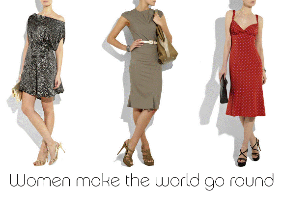 Women make the world go round