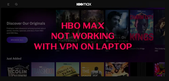 How to Fix HBO Max not working with VPN on laptop