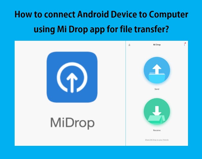 How to connect Android Device to Computer using Mi Drop app for file transfer?