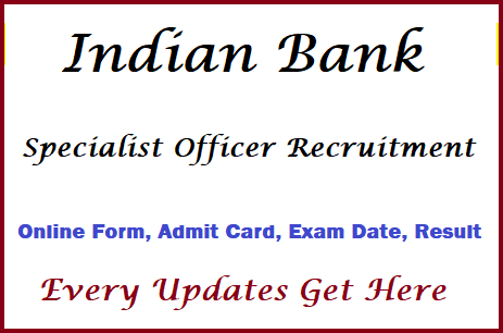 Indian Bank Specialist Officer SO Online Form 2023