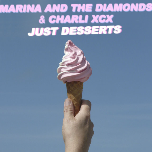 MARINA AND THE DIAMONDS & CHARLI XCX: JUST DESSERTS