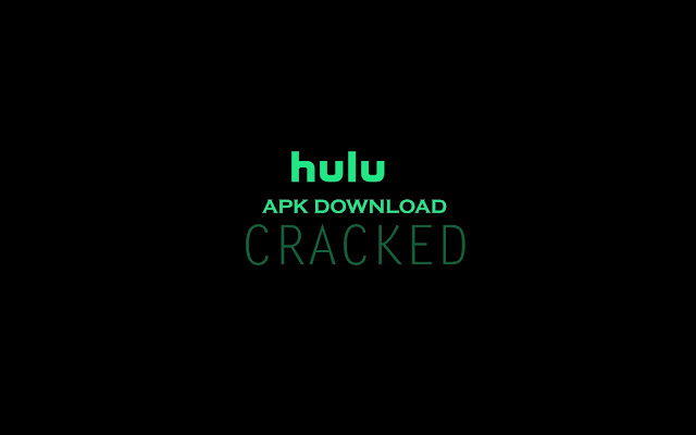 hulu cracked apk