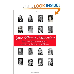 Love Poem Collection: The Greatest Love Poems of All Time