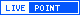 Live-Point - thats it!