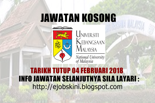 Jawatan Kosong Universiti Kebangsaan Malaysia (UKM) - 04 ...