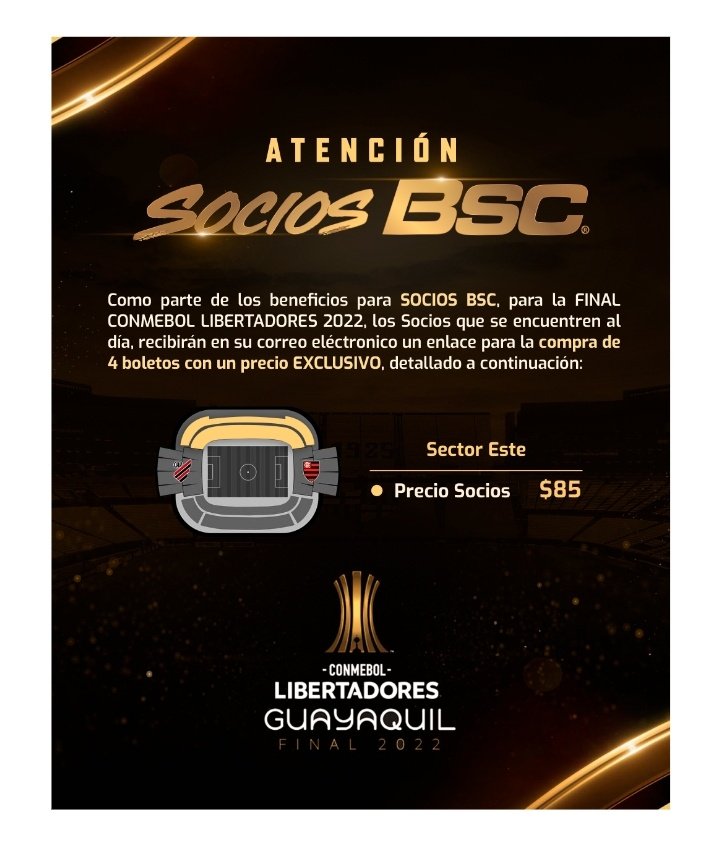 Precio especial para SOCIOS BSC para Final de la Conmebol Libertadores 2022.