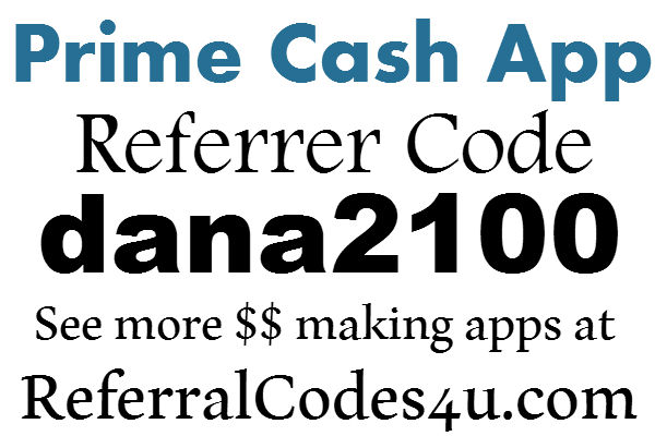 Prime Cash App Referral Code 2020 "dana2100" | 2020 ...