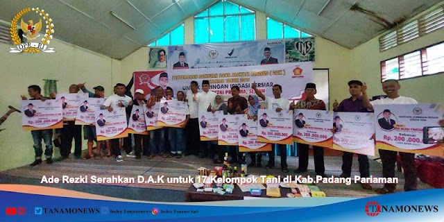 Ade Rezki Serahkan D.A.K untuk 17 Kelompok Tani di Kab.Padang Pariaman 