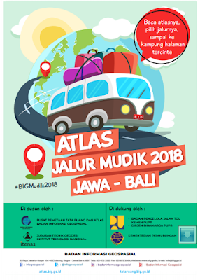 Buat Anda yang akan melaksanakan pulang kampung lebaran di tahun  ATLAS / PETA JALUR MUDIK LEBARAN / IDUL FITRI 2018