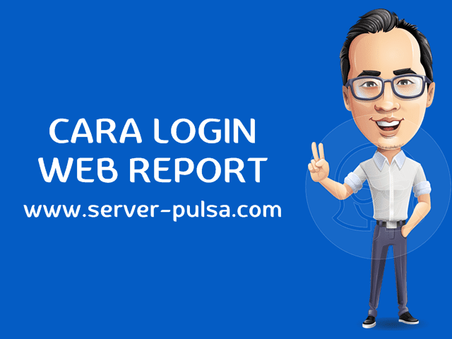 Fasilitas Web Report Member Area Server-Pulsa.com