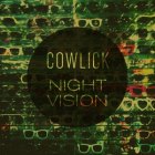 Cowlick: Night Vision