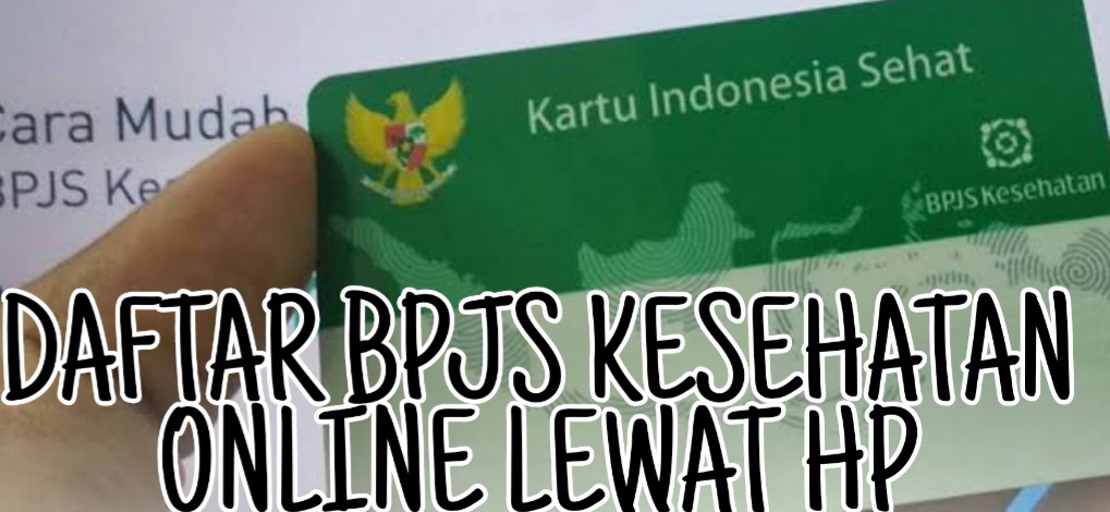 Jaminansehat.com - Daftar Bpjs Kesehatan online lewat HP