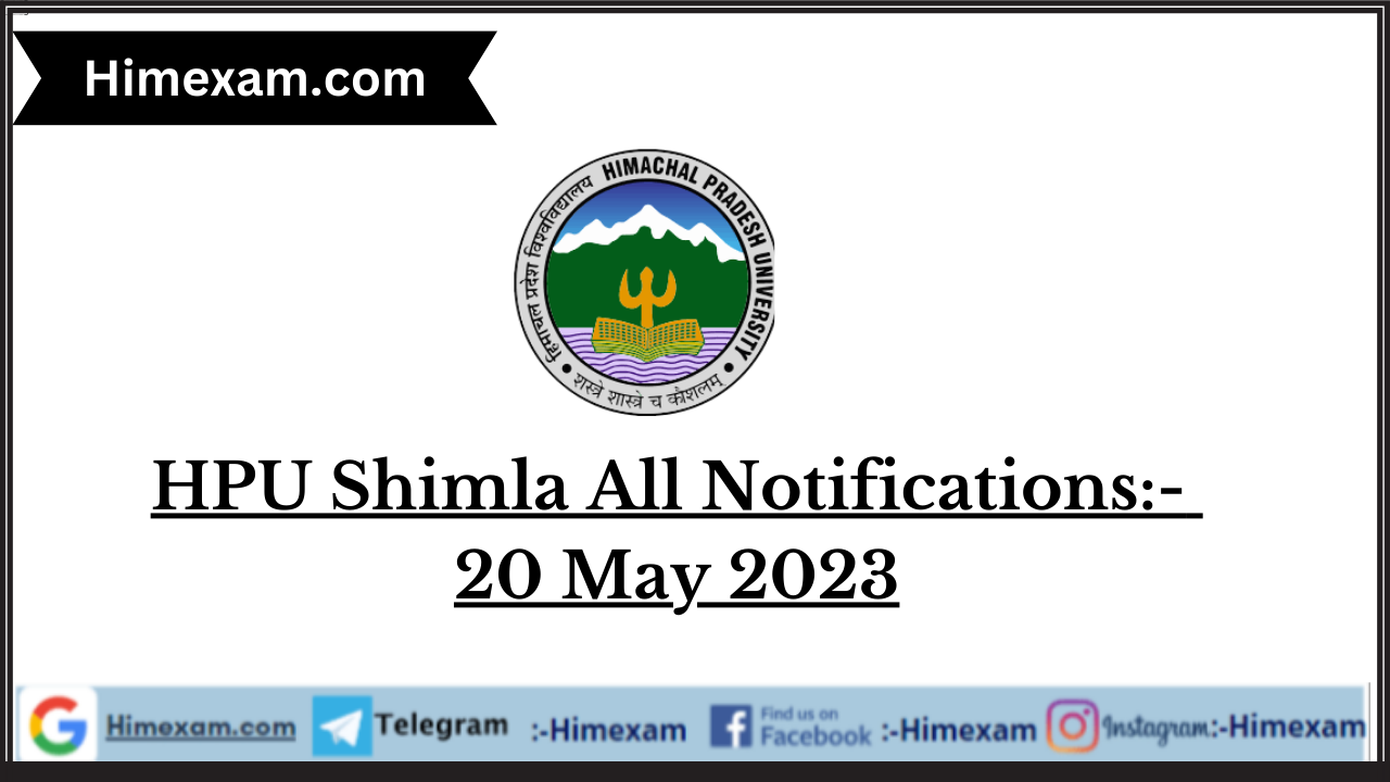 HPU Shimla All Notifications:- 20 May 2023