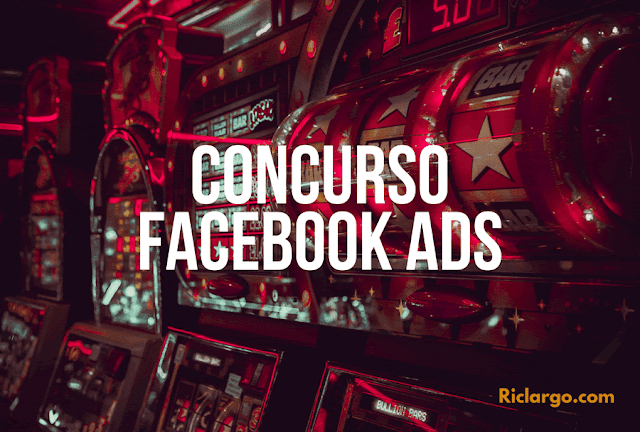 concurso_facebook_ads_riclargo