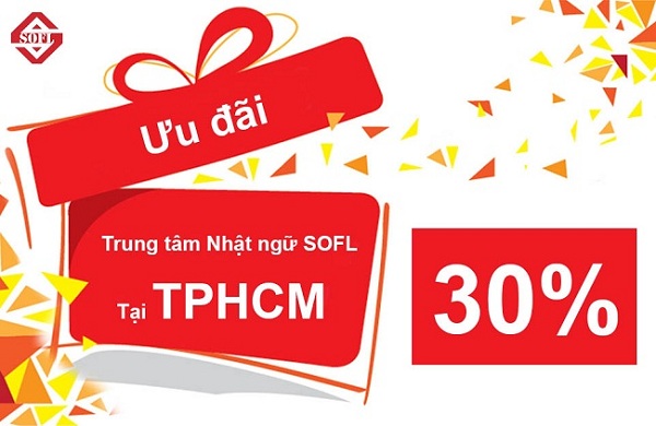 [Hồ Chí Minh] - Nhật ngữ SOFL ưu đãi các khóa học tiếng Nhật lên đến 30%