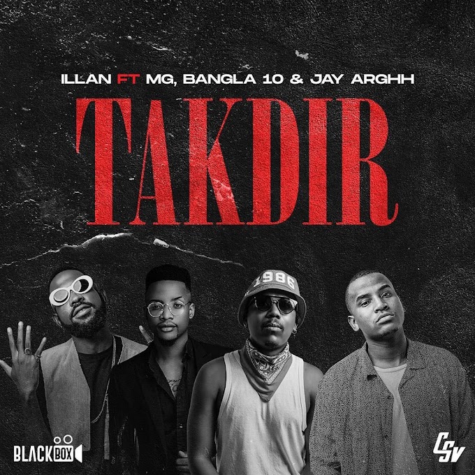 Illan - Takdir (feat. Boy MG, Bangla10 & Jay Arghh) [Exclusivo 2021] (Download Mp3)