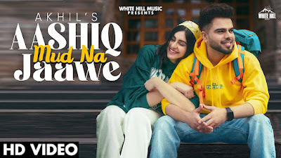 Ashiq Mud Na Jave Lyrics - AKHIL | Latest Punjabi Love Song 2022