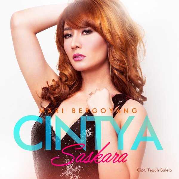 Download Lagu Cintya Saskara - Mari Bergoyang