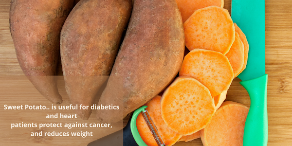 Potato.. is useful for diabetics and heart patients protect against cancer, and reduces weight