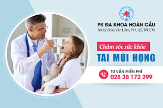 Chữa các bệnh đường tai mũi họng với đa khoa Hoàn Cầu