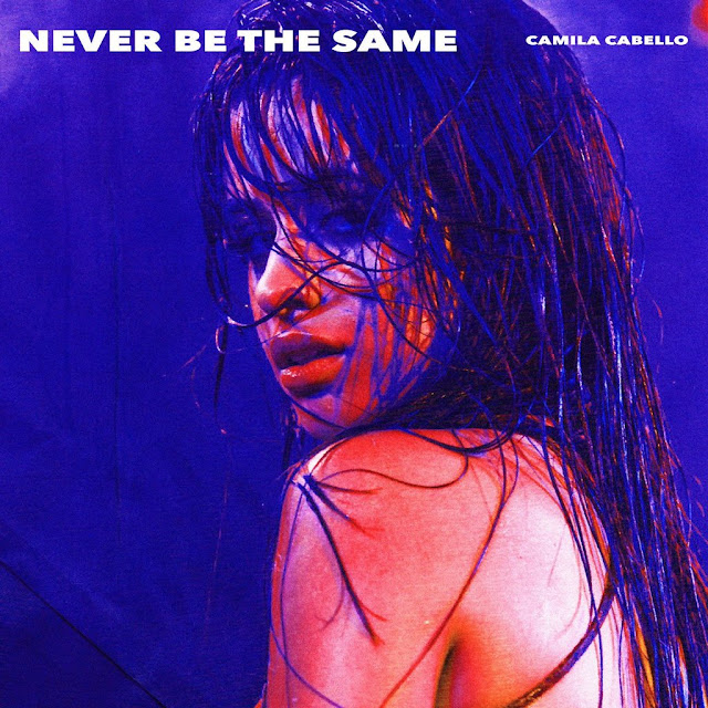 Camila-Cabello-Never-Be-The-Same-Traducción-Translate-Spanish-Cover-Single-Portada-Español