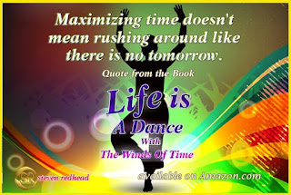 Maximize time Quote by Steven Redhead