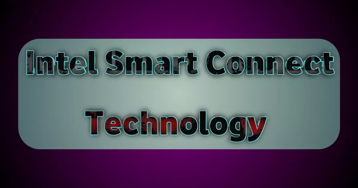 Intel Smart Connect Technology