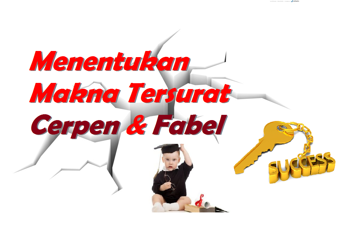 Menentukan Makna Tersurat dalam Cerpen dan Fabel UN 2017