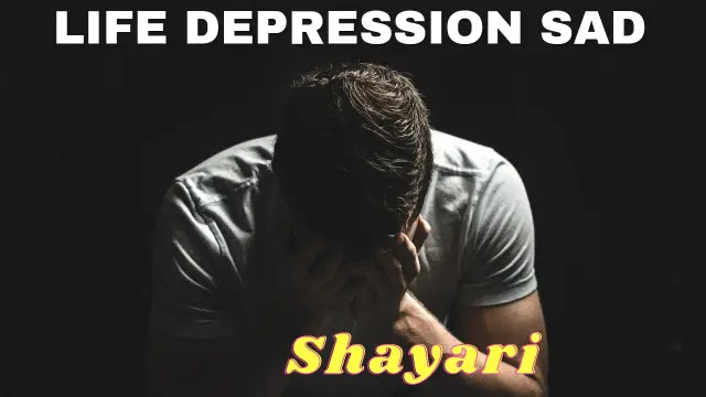 Top 100+ Life Depression Sad shayari In Hindi