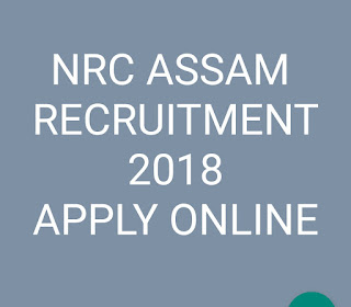 NRC Assam recruitment 2018