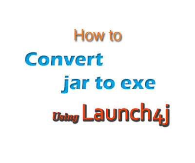 Tutorial How to Convert JAR to EXE using Launch4j